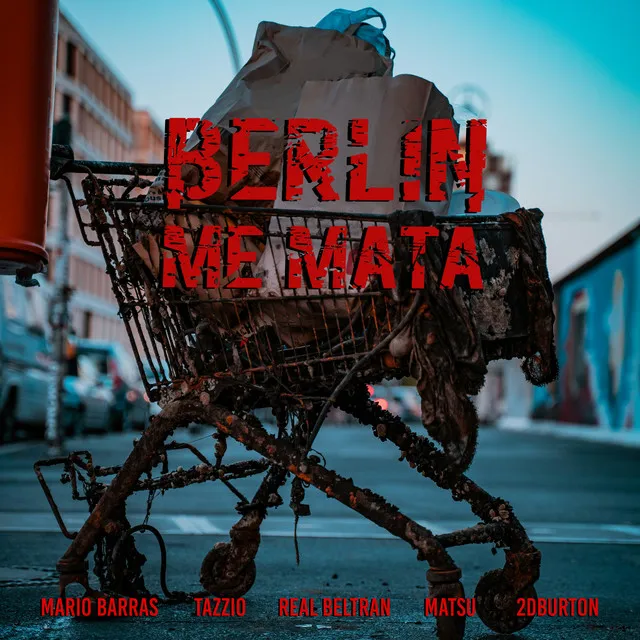 BERLÍN ME MATA