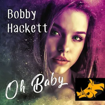 Oh Baby - Bobby Hackett by Bobby Hackett