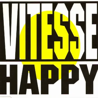 Happy by Vitesse