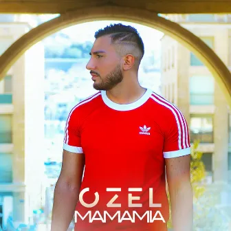 Mamamia by Ozel