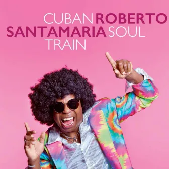 Cuban Soul Train by Roberto Santamaria