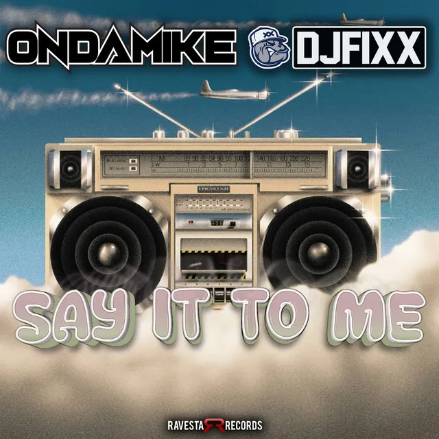 Say It To Me - Original Mix