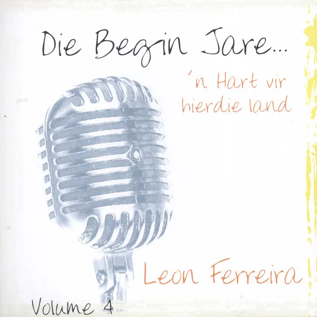 Die Begin Jare... 'n Hart Vir Hierdie Land - Volume 4