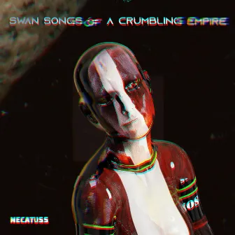 Swan Songs of a Crumbling Empire by Necatuss