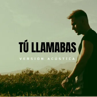 Tú Llamabas (Versión Acústica) by Jo Joe