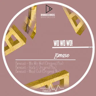 Wo Wo Wo by ISMASO