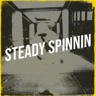 Steady Spinnin by DJ Crystal Ground