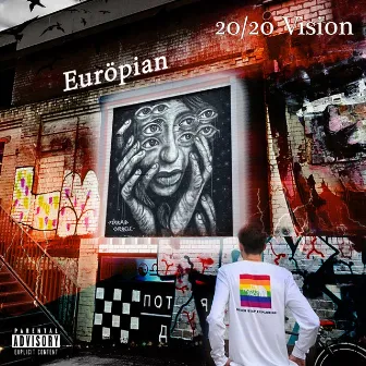 20/20 Vision by Euröpian