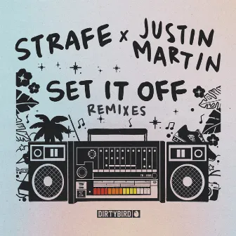 Set It Off (Justin Martin Remixes) by Strafe