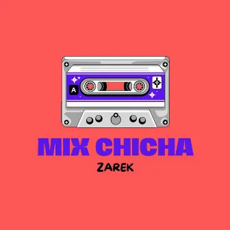 Mix Chicha by Zarek