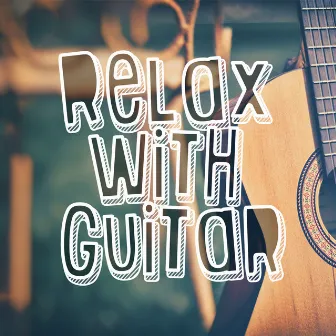 Relax with Guitar by Unknown Artist