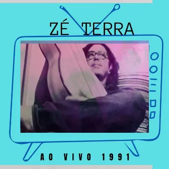 Ao Vivo 1991 by Zé Terra