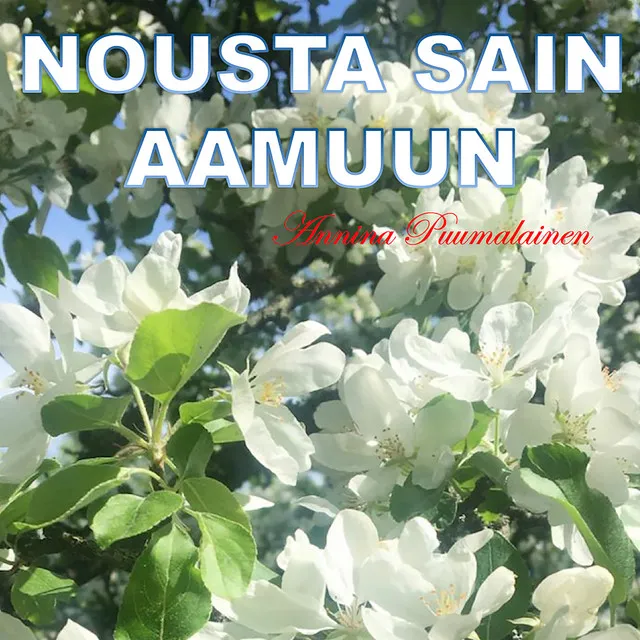 Nousta sain aamuun - Morning Has Broken