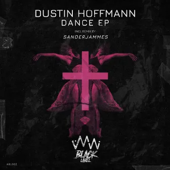 Dance EP by Dustin Hoffmann