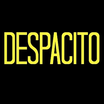 Despacito by Despacito