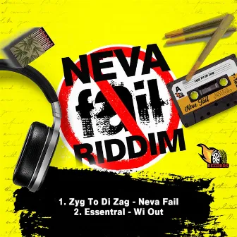 Neva Fail Riddim by Zyg to Di Zag