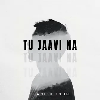 Tu Jaavi Na by Shloke Lal