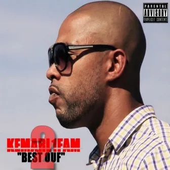 Best ouf 2 by Kemarl1fam