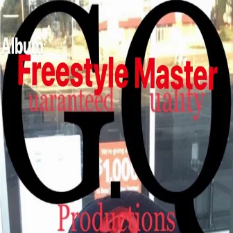 The Freestyle Master by G.Q