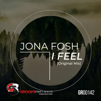 I Feel by Jona Fosh