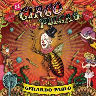 El Circo de las Pulgas by Gerardo Pablo