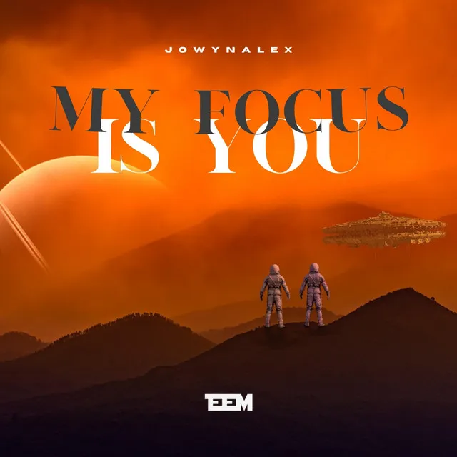 My Focus is You