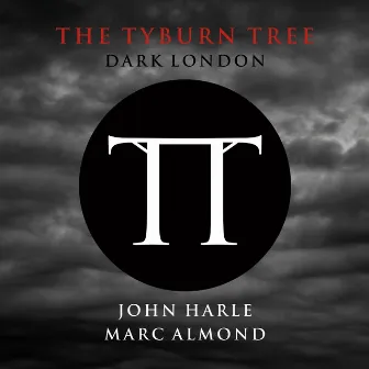 The Tyburn Tree - Dark London by John Harle