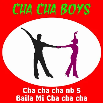 Cha Cha Cha, No. 5 by Cha Cha Boys