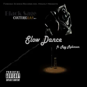 Slow Dance by Black Sage