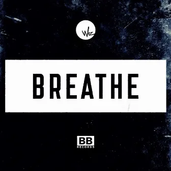 Breathe by Woz