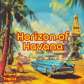 Horizon of Havana by 