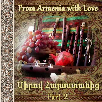 From Armenia with love 2 by Alik Gyunashyan