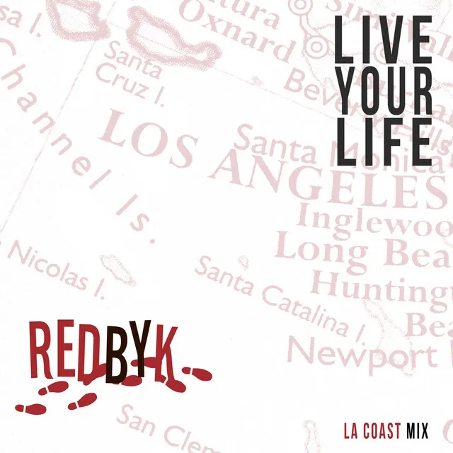 Live Your Life - La Coast Mix