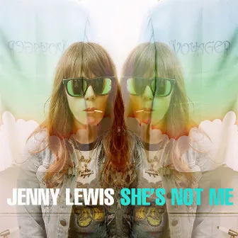 She's Not Me by Jenny Lewis