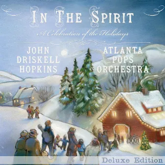 In the Spirit: A Celebration of the Holidays (Deluxe Edition) by John Driskell Hopkins