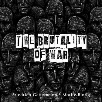 The Brutality of War by Friedrich Gattermann