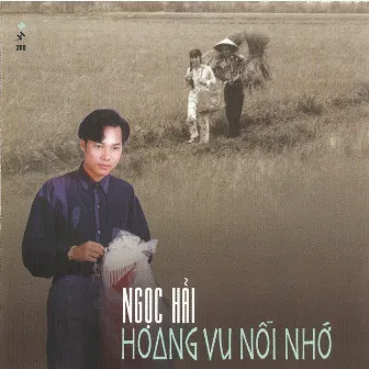 Ngọc Hải - Hoang vu nỗi nhớ by Ngọc Hải