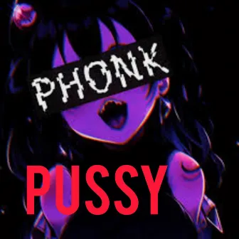 Pussy Phonk by MC Briel