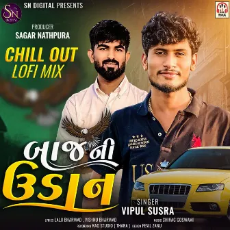 Baaj Ni Udan (ChillOut Lofi Mix) by Vipul Susra