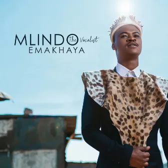 Emakhaya by Mlindo The Vocalist