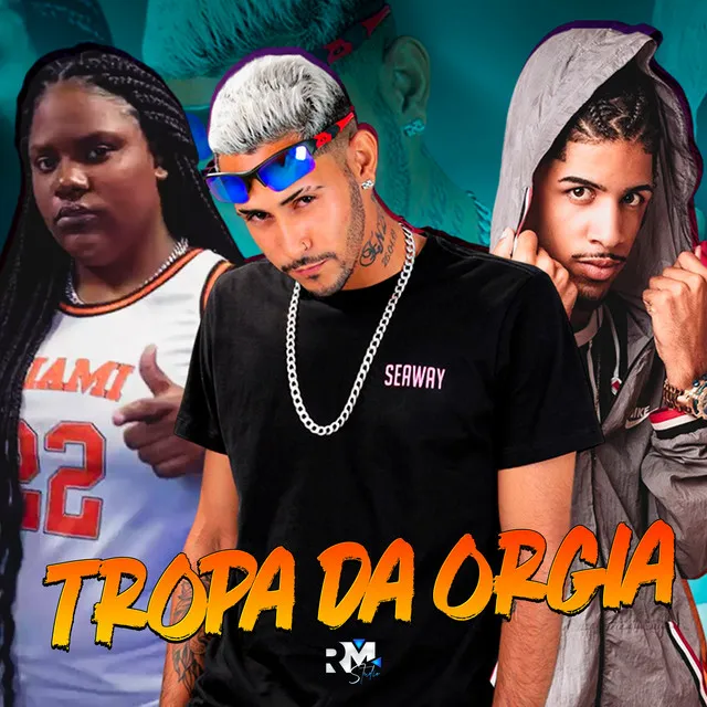 Tropa da Orgia