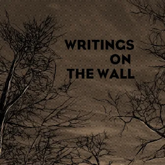 Writings on the Wall by An Erotic End of Times