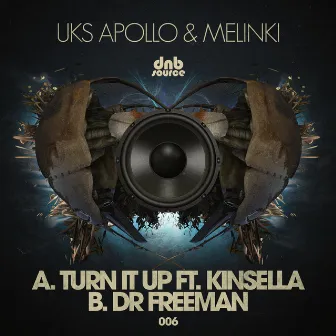 Turn It Up / Dr Freeman by UKS Apollo