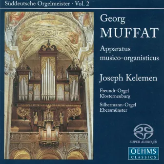 Muffat, G.: Apparatus Musico-Organisticus (Suddeutsche Orgelmeister, Vol. 2) by Joseph Kelemen