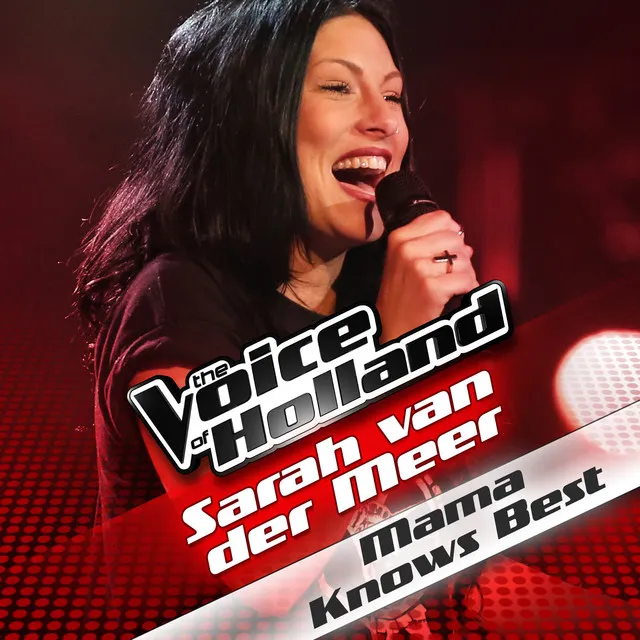 Sarah van der Meer - Mama Knows Best - From The voice of Holland