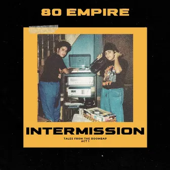 Intermission by 80 Empire