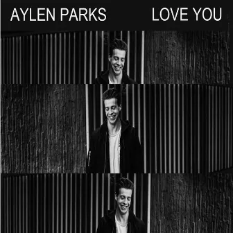 Love You by Aylen Parks