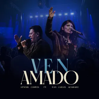 Ven Amado by Genesis Campos