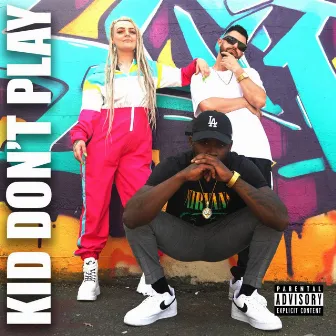 Kid Don't Play by Rekka