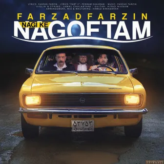 Nagi Ke Nagoftam by Farzad Farzin